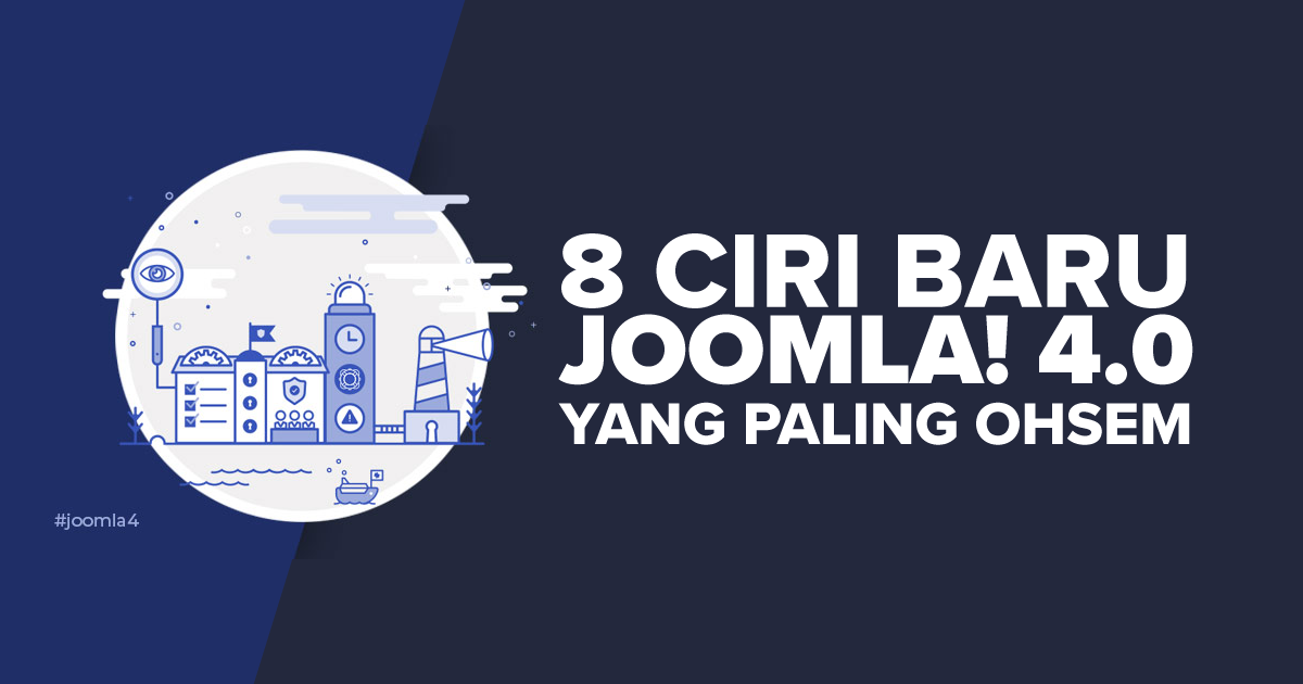 8 Ciri Baru Joomla 4.0 Yang Paling Ohsem